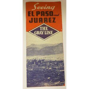 Seeing El Paso & Juarez Travel Brochure, Grey Line Bus Tours, 1940s (TB1)